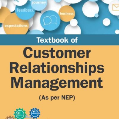Textbook Of Customer Relationships Management