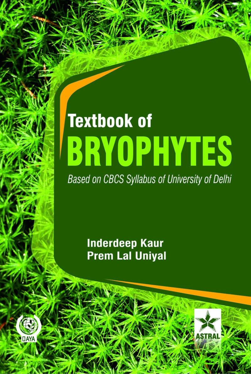 Textbook of Bryophytes: Based on CBCS Syllabus of University of Delhi (9788194276081)