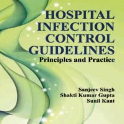 Hospital Infection Control Guidelines: Principles and Practice (POD)