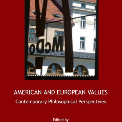 American and European Values: Contemporary Philosophical Perspectives