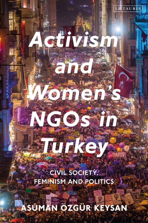 Activism and Women's NGOs in Turkey: Civil Society