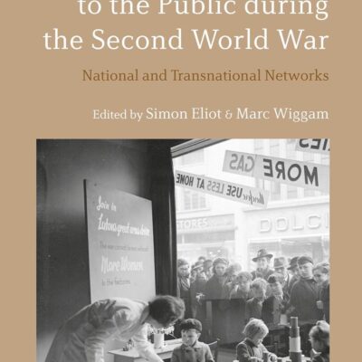 Allied Communication to the Public During the Second World War: National and Transnational Networks