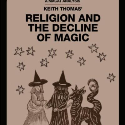 An Analysis of Keith Thomas's: Religion and the Decline of Magic