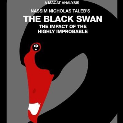 An Analysis of Nassim Nicholas Taleb's The Black Swan: The Impact of the Highly Improbable