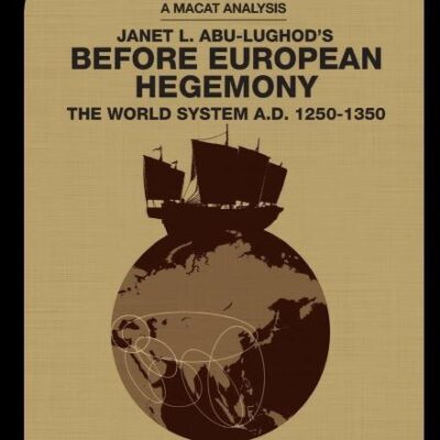 An Analysis of Janet L. Abu-Lughod's Before European Hegemony