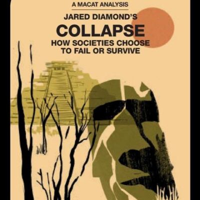 An Analysis of Jared M. Diamond's: Collapse How Societies Choose to Fail or Survive