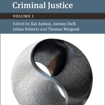 Core Concepts in Criminal Law and Criminal Justice: Volume 1: Volume I