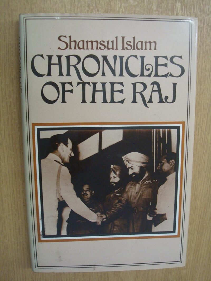 Chronicles of the Raj: A Study of Literary Reaction to the Imperial Idea Towards the End of the Raj