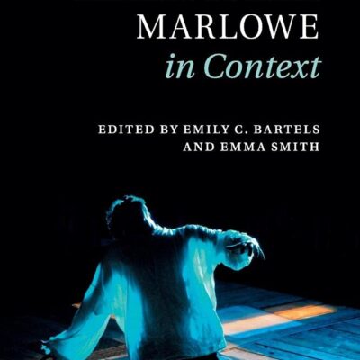 Christopher Marlowe in Context (Literature in Context)