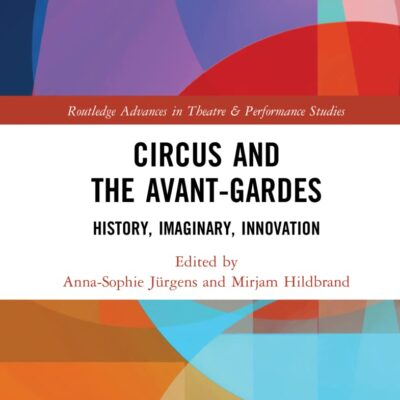 Circus and the Avant-Gardes: History