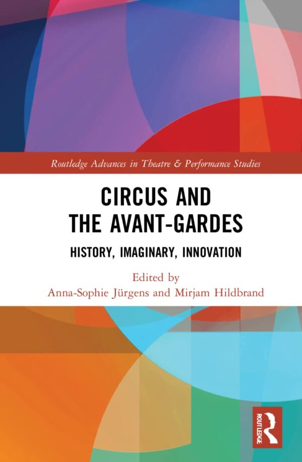 Circus and the Avant-Gardes: History