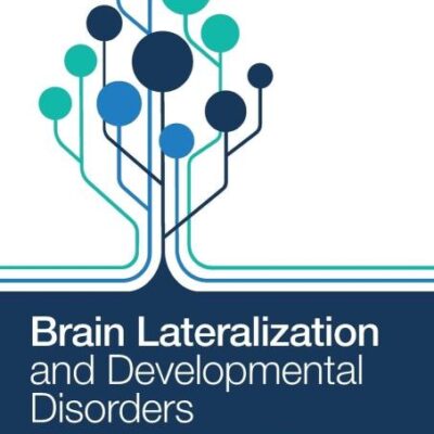 Brain Lateralization and Developmental Disorders: A New Approach to Unified Research