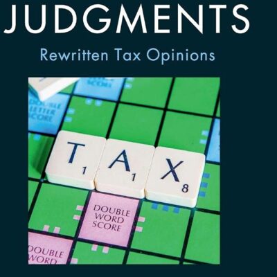 Feminist Judgments: Rewritten Tax Opinions (Feminist Judgment Series: Rewritten Judicial Opinions)