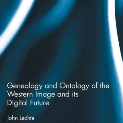 Genealogy and Ontology and the Western Image and Its Digital Future