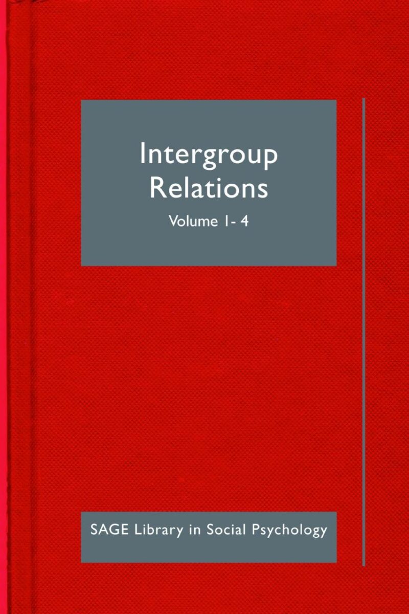 Intergroup Relations (SAGE Library in Social Psychology)