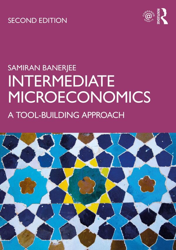 Intermediate Microeconomics: A Tool-Building Approach