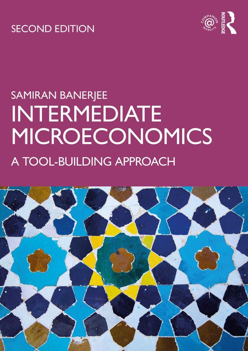 Intermediate Microeconomics: A Tool-Building Approach
