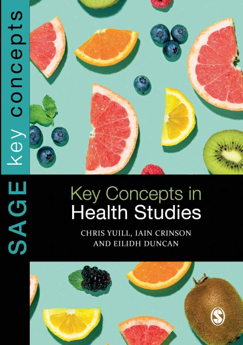KEY CONCEPTS IN HEALTH STUDIES (Sage Key Concepts Series)