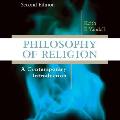 Philosophy of Religion: A Contemporary Introduction (Second Edition)