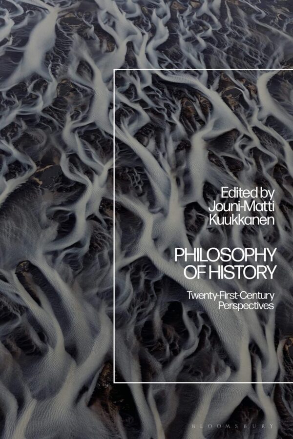 Philosophy of History: Twenty- First-Century Perspectives