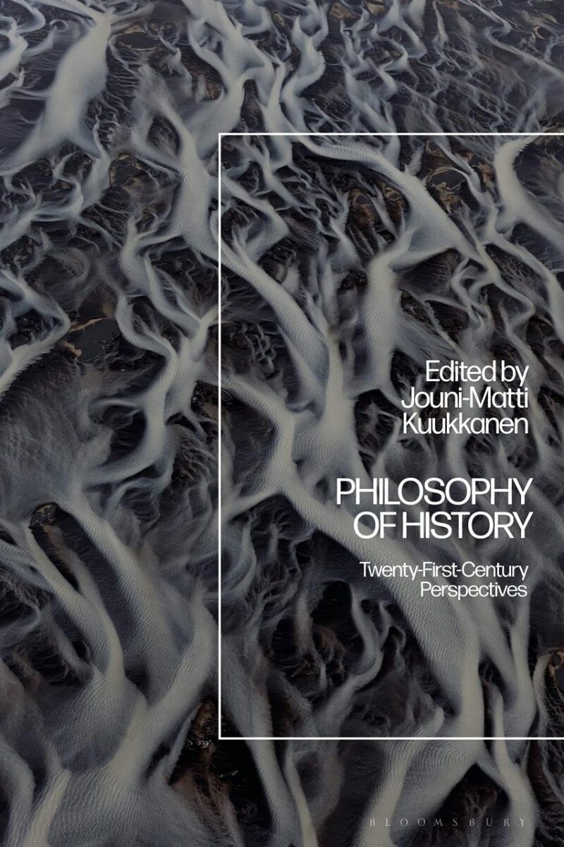 Philosophy of History: Twenty- First-Century Perspectives