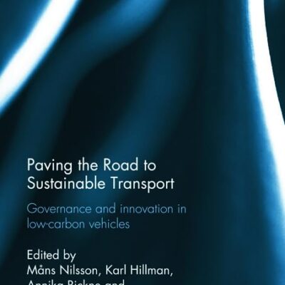 Paving the Road to Sustainable Transport: Governance and Innovation in Low-Carbon Vehicles