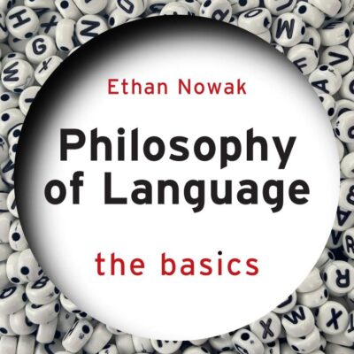 Philosophy of Language: The Basics