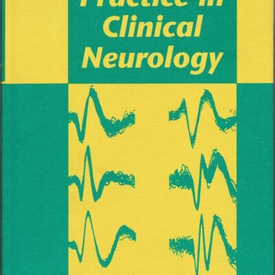 Science and Practice in Clinical Neurology