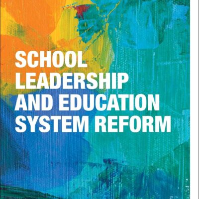 School Leadership and Education System Reform