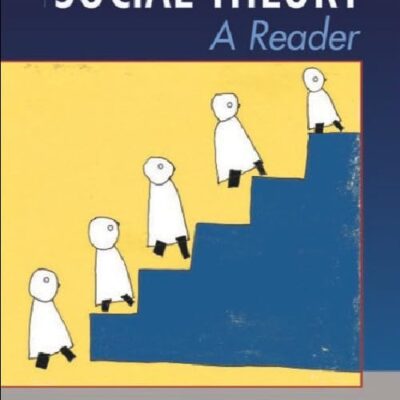 Social Theory: A Reader