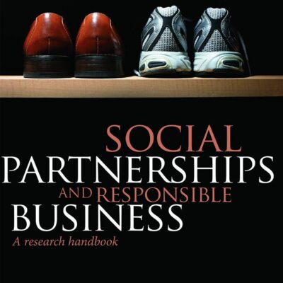 Social Partnerships and Responsible Business: A Research Handbook