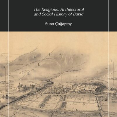 The First Capital of the Ottoman Empire: The Religious