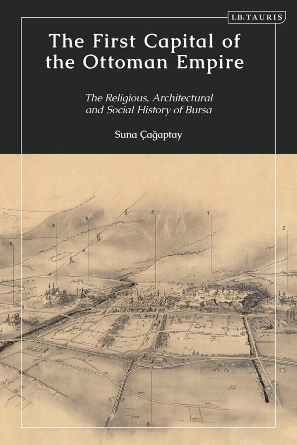 The First Capital of the Ottoman Empire: The Religious