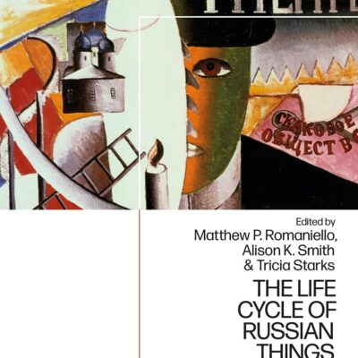 The Life Cycle of Russian Things: From Fish Guts to Fabergé
