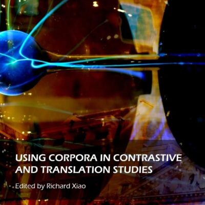 Using Corpora in Contrastive and Translation Studies