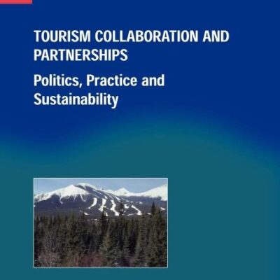 Tourism Collaboration and Partnerships: Politics