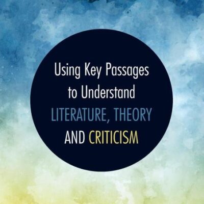 Using Key Passages to Understand Literature