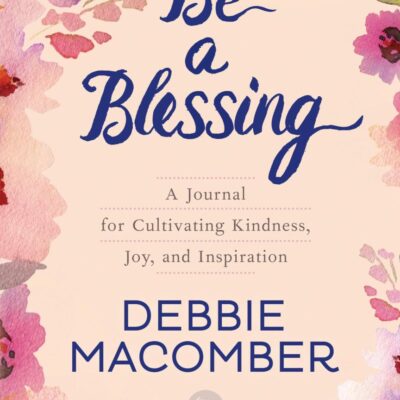 Be a Blessing: A Journal for Cultivating Kindness