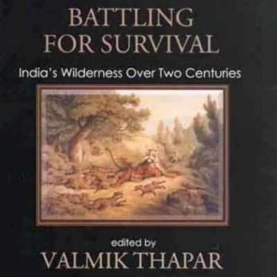 Battling for survival: India's Wilderness Over Two Centuries