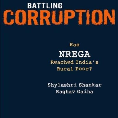 Battling Corruption: Has Nrega Reached India`s Rural Poor?