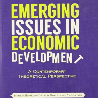 EMERGING ISSUES IN ECONOMIC DEVELOPMENT: A THEORETICAL PERSPECTIVE