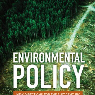 Environmental Policy: New Directions for the Twenty-First Century