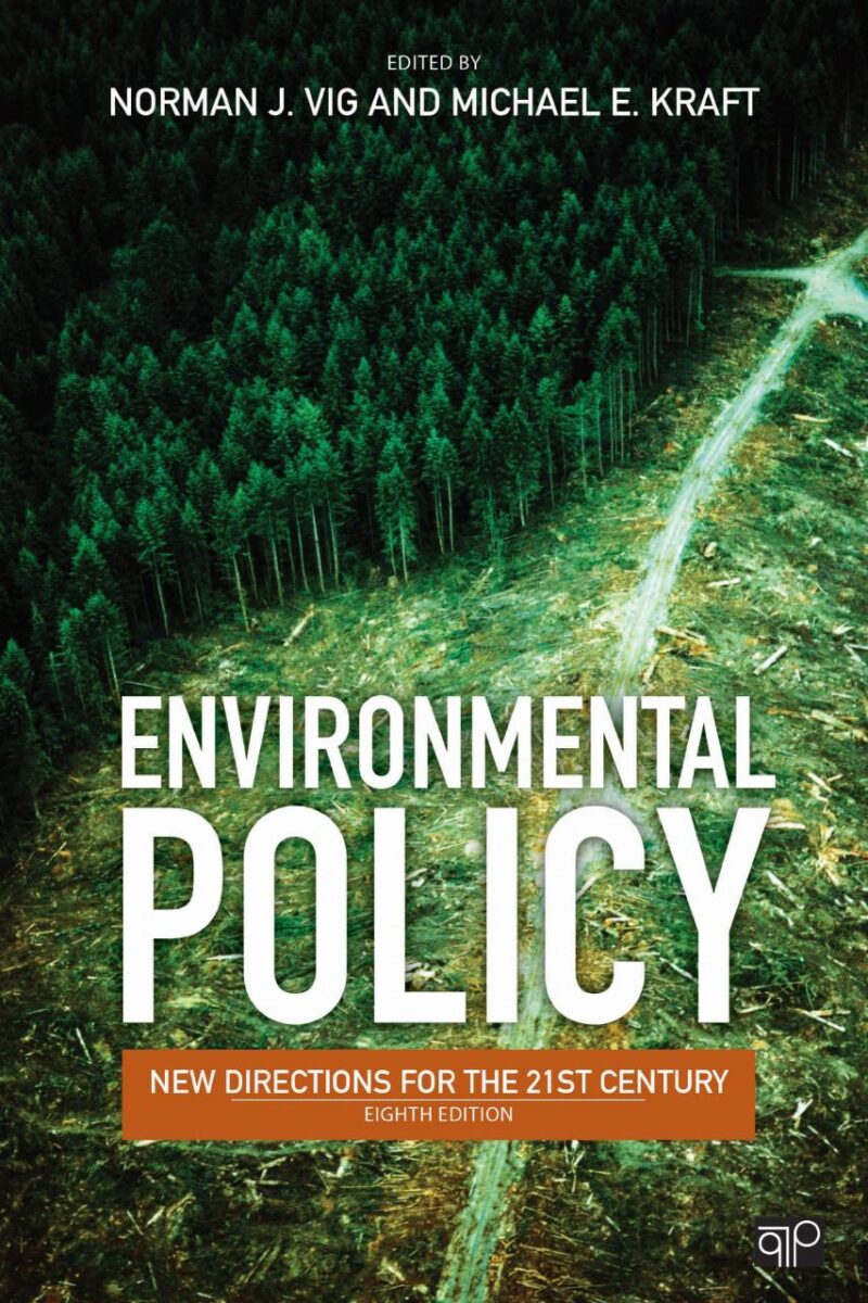 Environmental Policy: New Directions for the Twenty-First Century