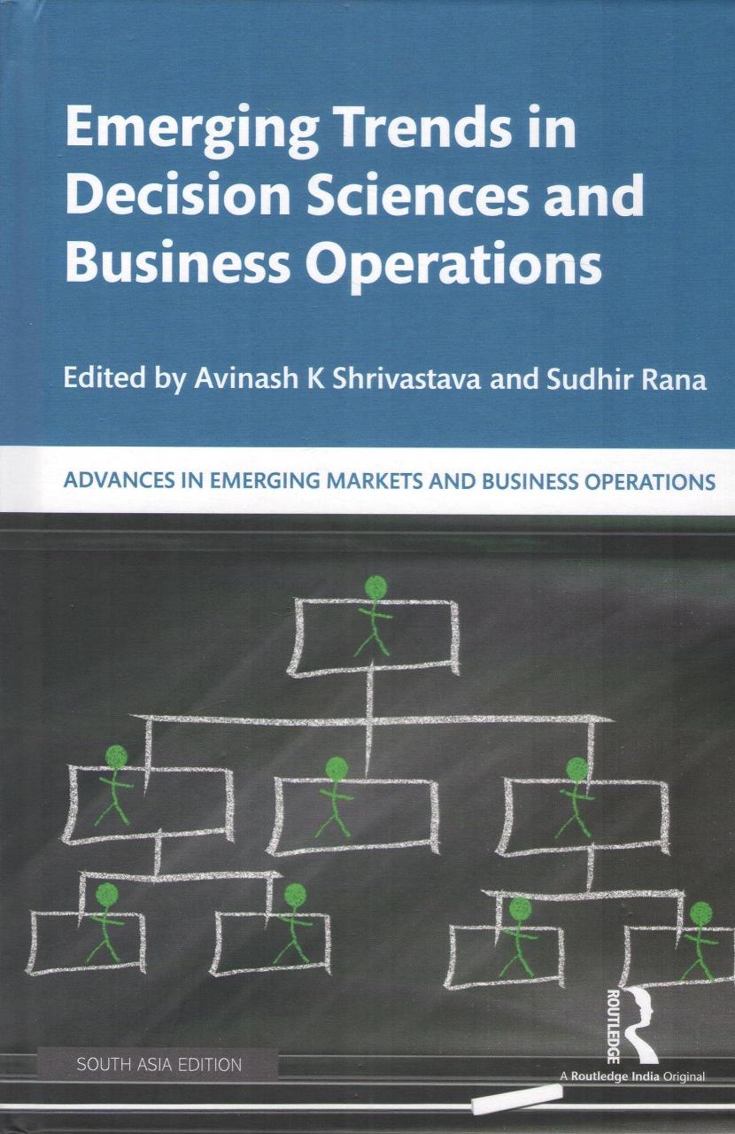 Emerging Trends in Decision Sciences and Business Operations