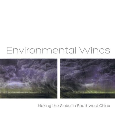 Environmental Winds: Making the Global in Southwest India