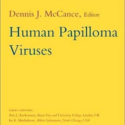 Human Papilloma Viruses: Volume 8 (Perspectives in Medical Virology)