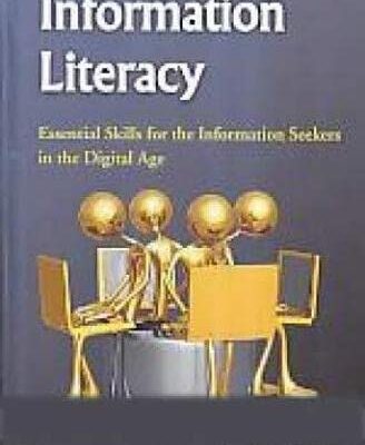 Information Literacy:: Essential Skills for the Information Seekers in the Digital Age