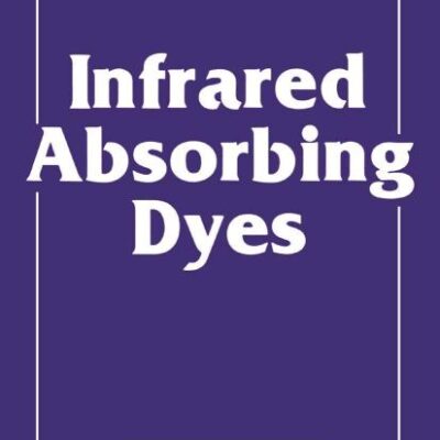 Infrared Absorbing Dyes (Topics in Applied Chemistry)