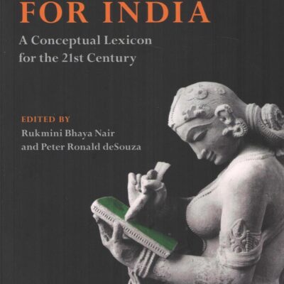 Keywords for India: A Conceptual Lexicon for the 21st Century