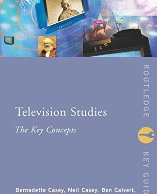 Key Concepts in Television Studies (Routledge Key Guides)